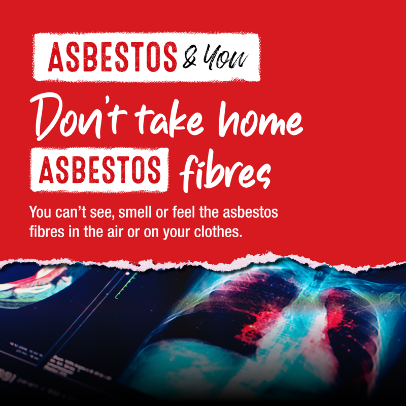 Dont take home Asbestos fibres